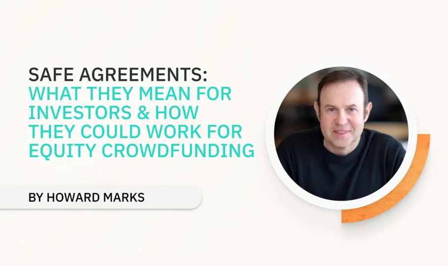 SAFE Agreements: What They Mean for Investors & How They Could Work for Equity Crowdfunding - StartEngine