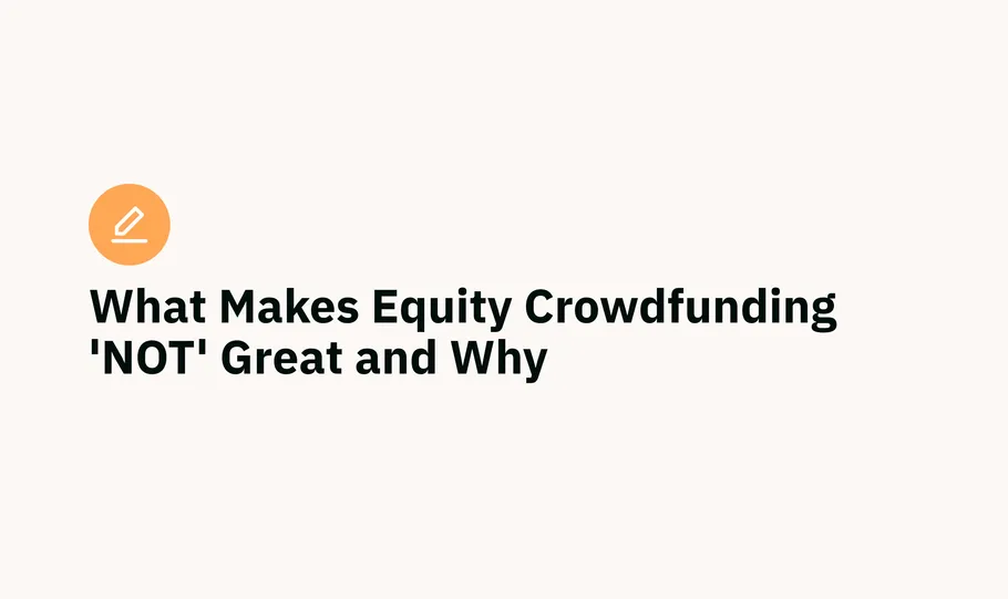 What Makes Equity Crowdfunding 'NOT' Great and Why - StartEngine